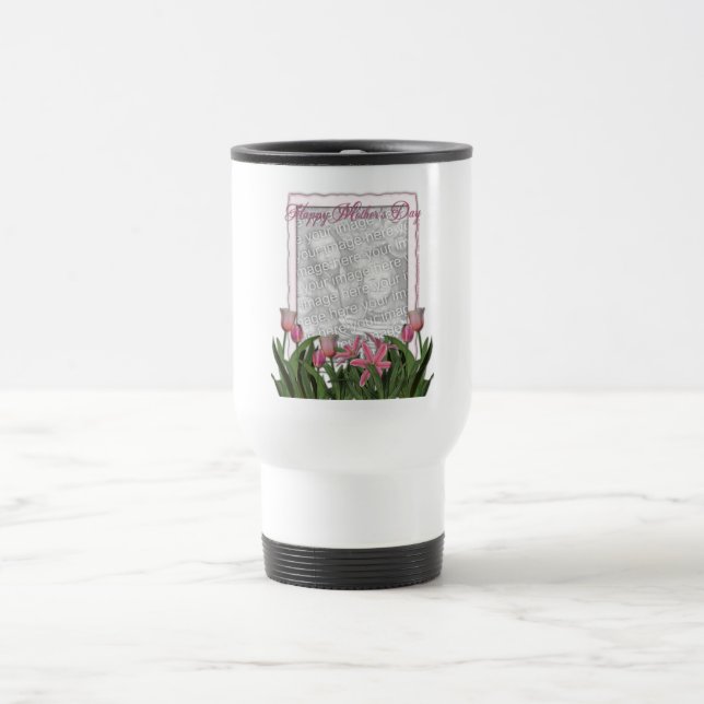 Mug De Voyage Le jour de mères - tulipes roses - ajoutent votre (Centre)