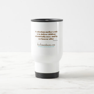 Mug De Voyage Le rôle d'une mère suburbaine