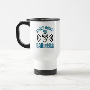 Mug De Voyage Les Audiologistes Sont Des Oreilles Résistibles Dr