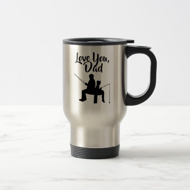 Mug De Voyage Love You Papa Fishing (Droit)