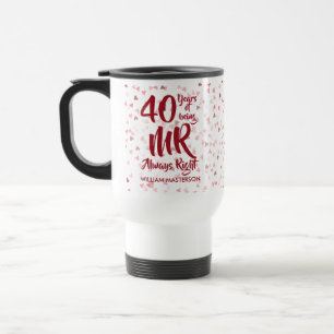 Mug De Voyage M. Always Right Fun 40e anniversaire de Ruby Maria