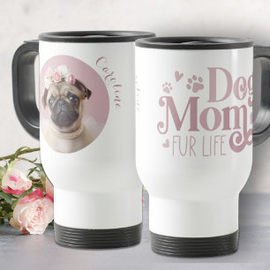 Mug De Voyage Maman Chien Fur Life Pug Photo Personnalisé