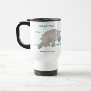 Mug De Voyage Mana-tea drôle Pun Manatee