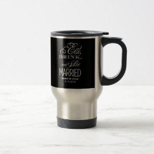 Mug De Voyage Mangez et soyez mariés