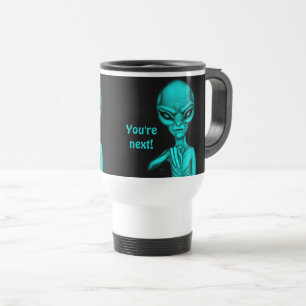 Mug De Voyage Mauvais Alien, Tu es le prochain !