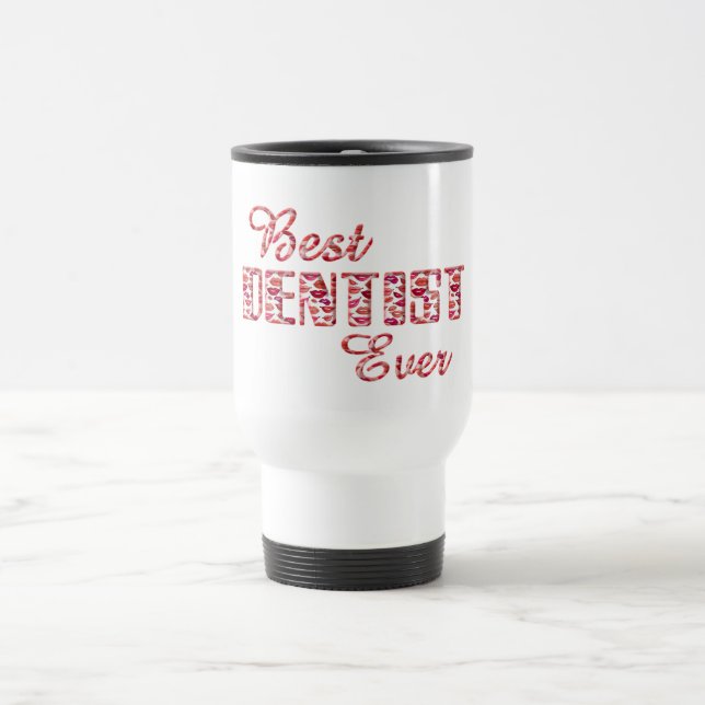 Mug De Voyage Meilleur Dentiste Jamais Dents Lèvres Typographie (Centre)