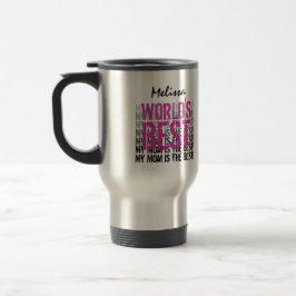 Mug De Voyage Meilleure maman du monde Nom personnalisé rose W13