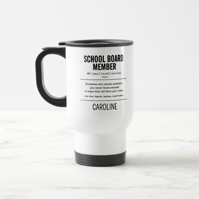 Mug De Voyage Membre du conseil scolaire personnalisé Amusant (Gauche)