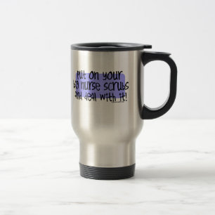 Mug De Voyage Mettez dessus votre grande infirmière frotte et