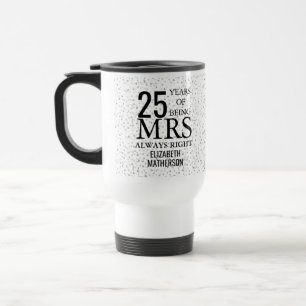 Mug De Voyage Mme Toujours Raison Fun Argent 25e Anniversaire
