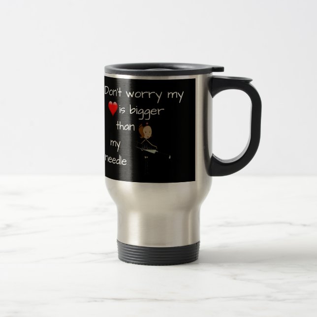 Mug De Voyage Mon coeur est plus gros que mon aiguille (Droit)