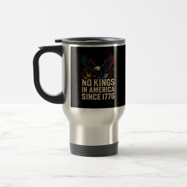 Mug De Voyage No Kings In America Since 1776 Patriotic (Gauche)