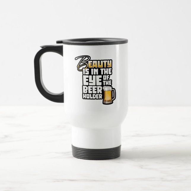 Mug De Voyage OEil de la bière - Drôle buveur de bière (Gauche)