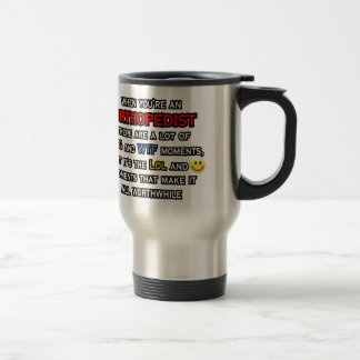 Mug De Voyage orthopédiste ... OMG WTF