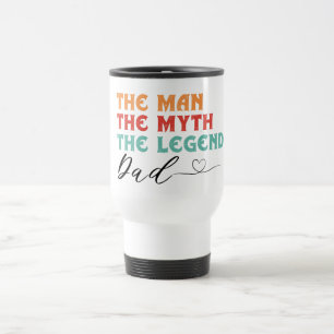 Mug De Voyage Papa : L'Homme, Le Mythe, La Légende