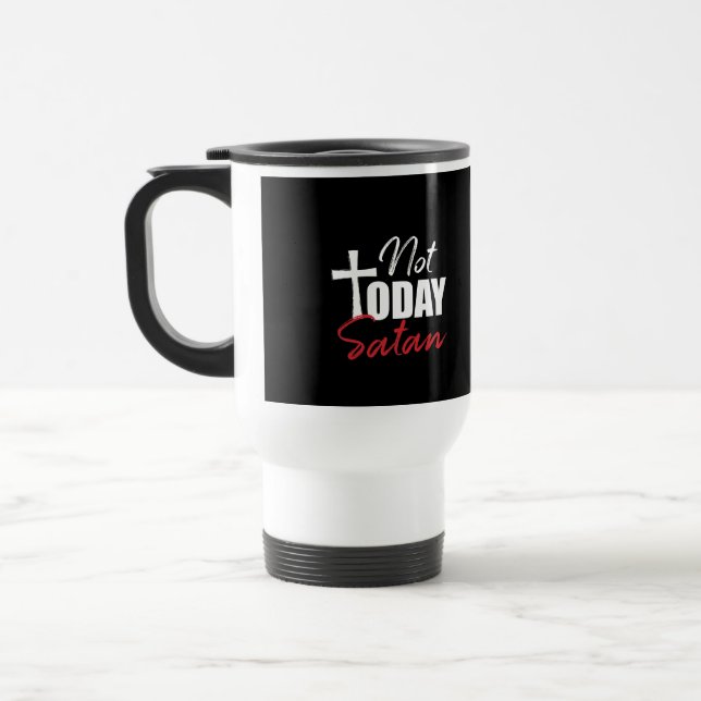 Mug De Voyage Pas aujourd'hui Satan (Gauche)