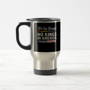 Mug De Voyage Pas de rois en Amérique Nous le peuple politique a