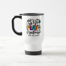 Mug De Voyage Payer pour jouer avec maquillage
