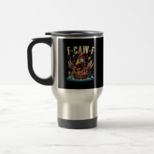 Mug De Voyage Pêche F-Caw-F Poulet drôle Cri Humour