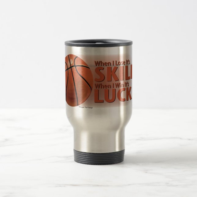Mug De Voyage Perdre des compétences gagner chance Basket (Centre)