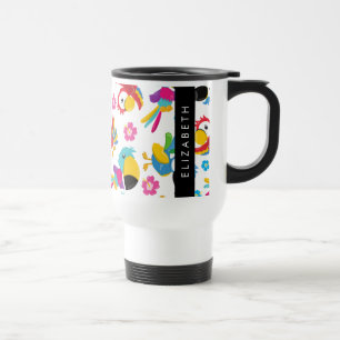 Mug De Voyage Perroquets colorés, perroquets tropicaux, Votre No