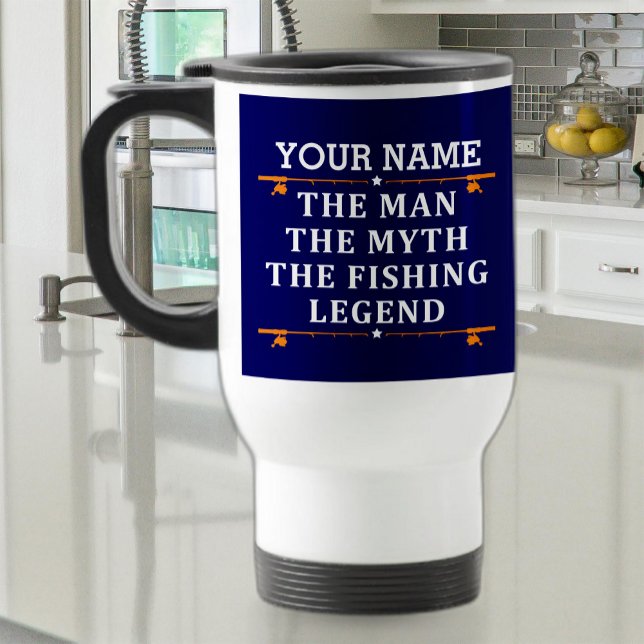 Mug De Voyage Personnalisé L'Homme Le Mythe La Légende De La Pêc (Créateur téléchargé)