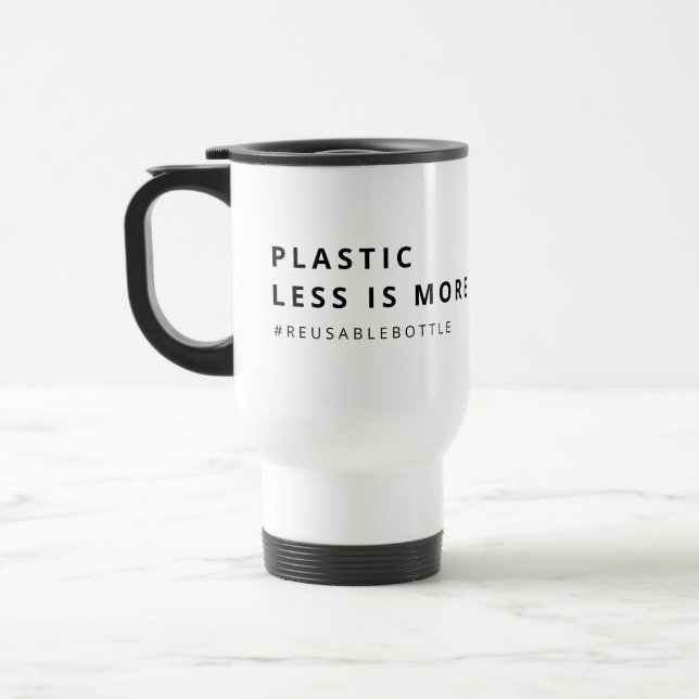 MUG DE VOYAGE PLASTIQUE : MOINS EST MOINS ÉCOLOGIQUE (Gauche)