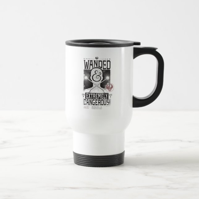 Mug De Voyage Poster Recherché déambulé et extrêmement dangereux (Droite)