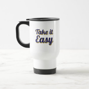 Mug De Voyage Prends-le facilement