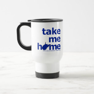 Mug De Voyage Prenez-moi à la maison