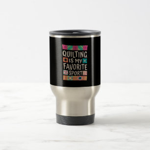 Mug De Voyage Quilting est mon sport préféré Amateurs de cou