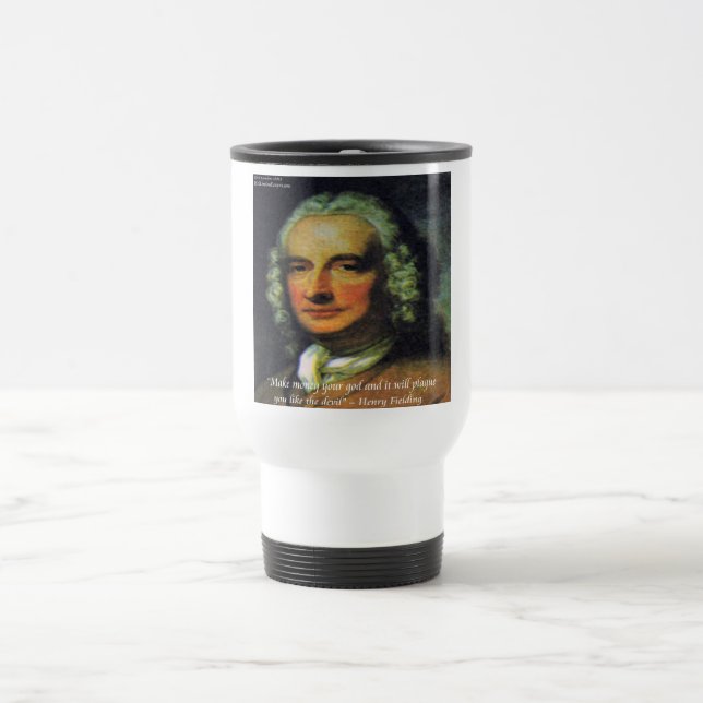 Mug De Voyage Quota de Henry Fielding "If Money's Your God" (Centre)