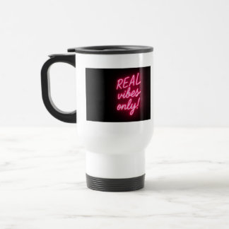 Mug De Voyage Real Vibes Only!