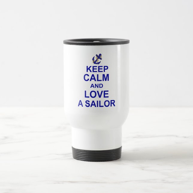 Mug De Voyage Restez calme et aimez un marin (Centre)