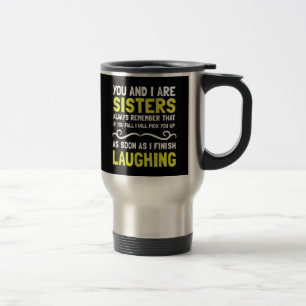Mug De Voyage Rire de soeurs