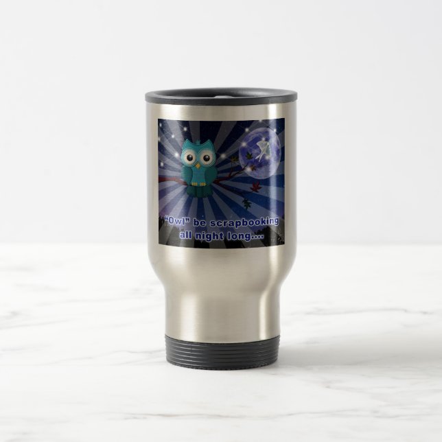 Mug De Voyage Scrapbookers "Owl Retire Toute La Nuit" (Centre)