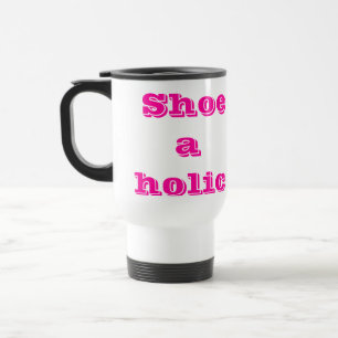 Mug De Voyage Shoeaholic