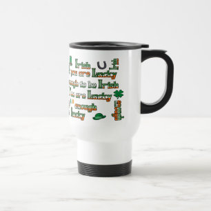 Mug De Voyage Si vous êtes assez chanceux pour être irlandais
