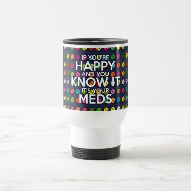 MUG DE VOYAGE SI VOUS ÊTES HEUREUX ET QUE VOUS LE SAVEZ (Centre)