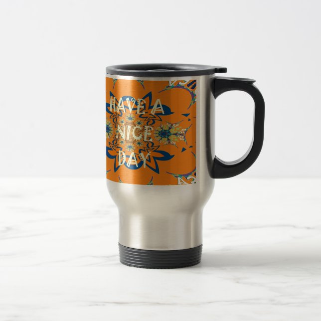Mug De Voyage Souhaits vibrants : Avoir une belle journée Art De (Droit)
