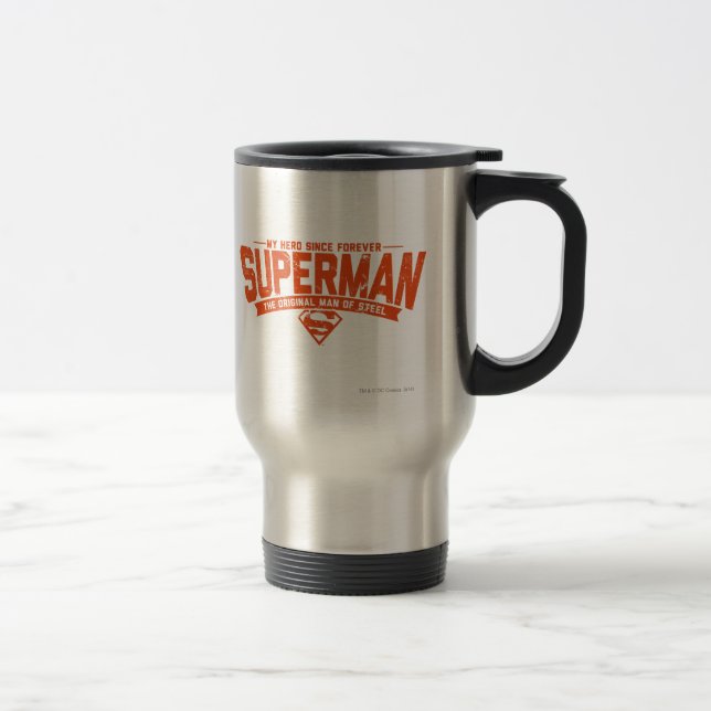Mug De Voyage Superman - Mon Héros depuis toujours (Droit)