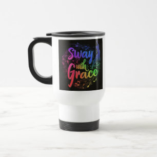 Mug De Voyage "Sway with Grace" Travel Coffee Mug.