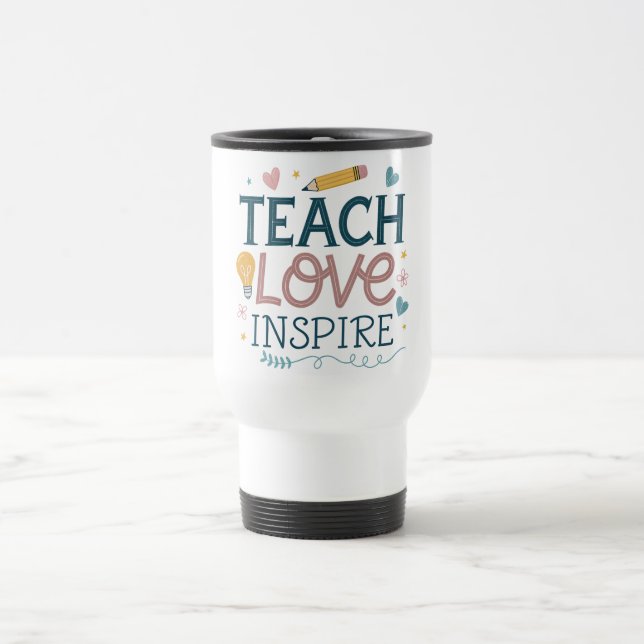 Mug De Voyage Teach Love Inspire – Teacher Appreciation Gift (Centre)