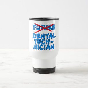 Mug De Voyage Technicien dentaire plus futur