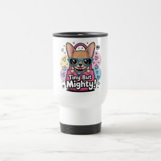 Mug De Voyage Tiny but Mighty