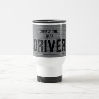 Mug De Voyage Tout simplement le meilleur conducteur