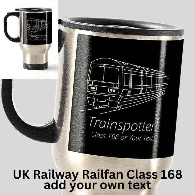Mug De Voyage Trainspotter Class 168 Railfan UK Railway Diesel (Créateur téléchargé)