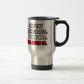Mug De Voyage Traiter Avec Elle ... Pathologiste drôle