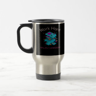 Mug De Voyage Travailler dur Jouer si dur Citation drôle