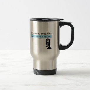 Mug De Voyage Trop étroitement à mon tuba